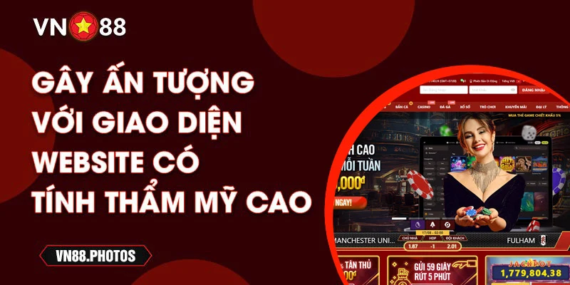 Gây ấn tượng với giao diện website có tính thẩm mỹ cao