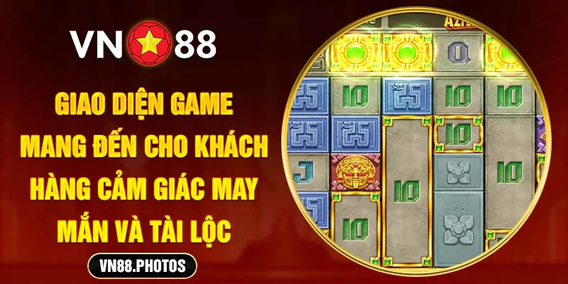 Giao diện game mang đến cho khách hàng cảm giác may mắn và tài lộc