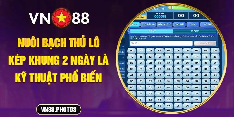 Nuôi bạch thủ lô kép khung 2 ngày là kỹ thuật phổ biến