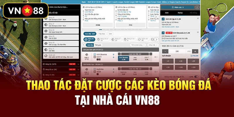 Thao tác đặt cược các kèo bóng đá tại nhà cái VN88